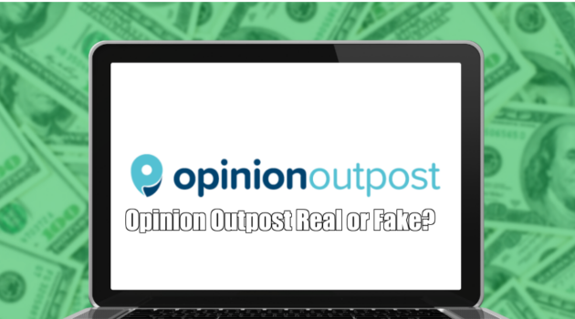 Opinion Outpost Real or Fake?