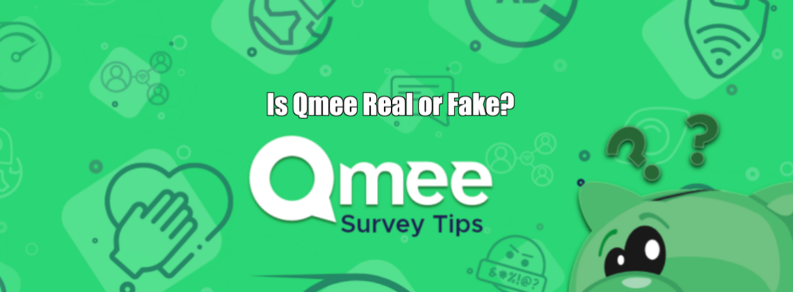 Qmee Real or Fake?