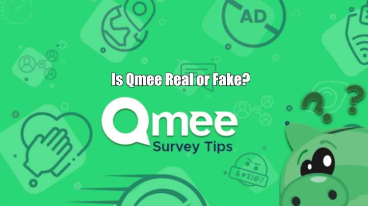 Qmee Real or Fake?